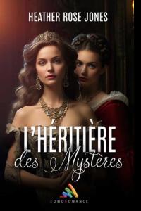 Cover image: L'Héritière des Mystères (French edition of Daughter of Mystery)